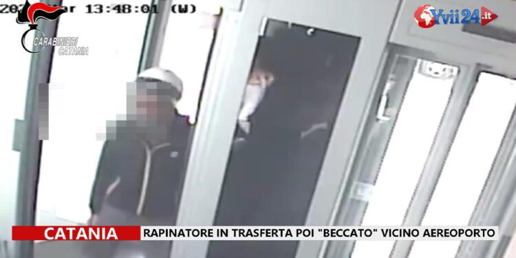 Catania. Rapinatore in trasferta poi “beccato” vicino aereoporto