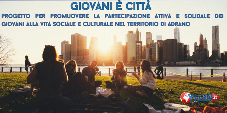 Adrano. Avviato il progetto “Giovani è Città”